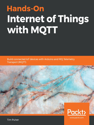cover image of Hands-On Internet of Things with MQTT